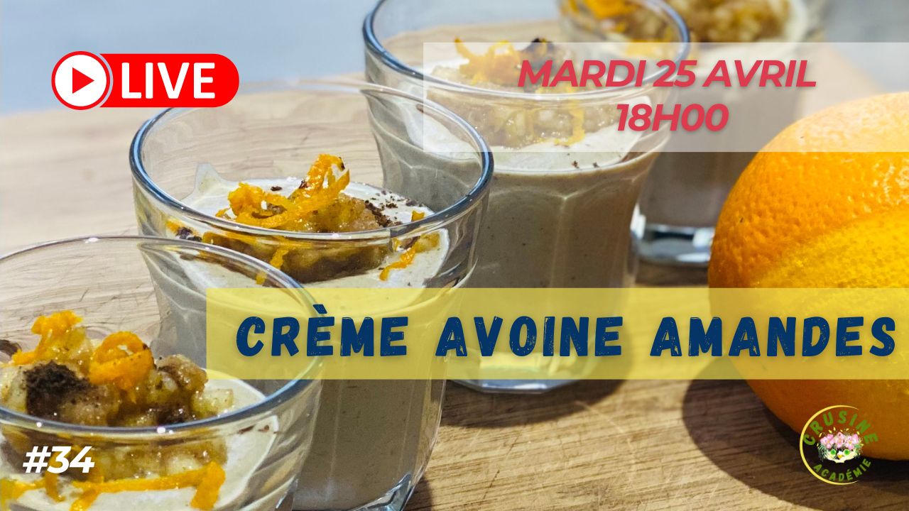 Ma crème d'avoine aux amandes, un dessert minute - Crusine Académie